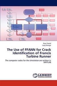 The Use of Ffann for Crack Identification of Francis Turbine Runner