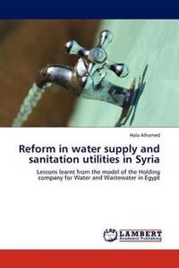Reform in Water Supply and Sanitation Utilities in Syria