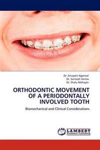 Orthodontic Movement of a Periodontally Involved Tooth