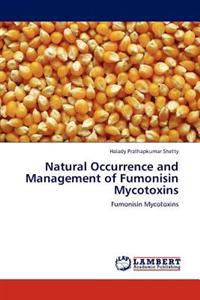 Natural Occurrence and Management of Fumonisin Mycotoxins
