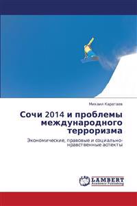 Sochi 2014 I Problemy Mezhdunarodnogo Terrorizma