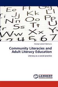 Community Literacies and Adult Literacy Education