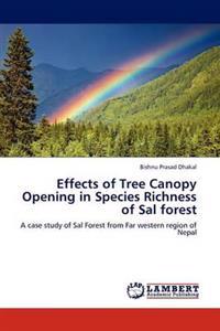 Effects of Tree Canopy Opening in Species Richness of Sal Forest