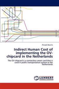 Indirect Human Cost of implementing the OV-chipcard in the Netherlands