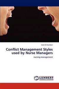Conflict Management Styles used by Nurse Managers