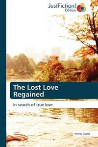 The Lost Love Regained