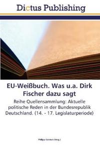 EU-Weißbuch. Was u.a. Dirk Fischer dazu sagt