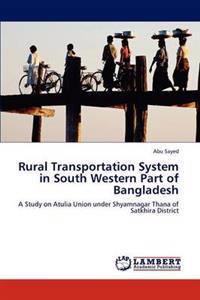 Rural Transportation System in South Western Part of Bangladesh