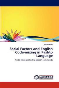Social Factors and English Code-mixing in Pashto Language