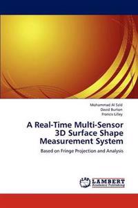 A Real-Time Multi-Sensor 3D Surface Shape Measurement System