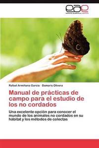 Manual de Practicas de Campo Para El Estudio de Los No Cordados
