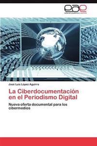 La Ciberdocumentación en el Periodismo Digital