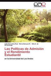 Las Políticas de Admisión y el Rendimiento Estudiantil