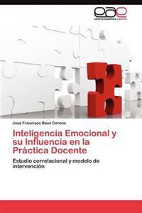 Inteligencia Emocional y su Influencia en la Práctica Docente