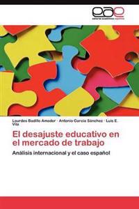 El desajuste educativo en el mercado de trabajo