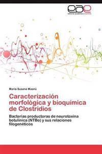 Caracterización morfológica y bioquímica de Clostridios