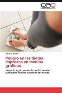 Peligro En Las Dietas Impresas En Medios Graficos