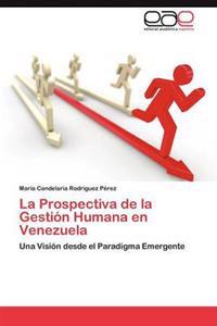 La Prospectiva de la Gestión Humana en Venezuela