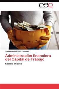 Administración Financiera del Capital de Trabajo