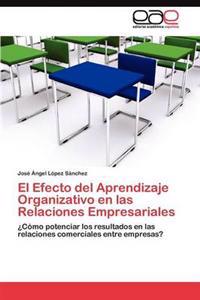 El Efecto del Aprendizaje Organizativo en las Relaciones Empresariales