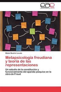 Metapsicologia Freudiana y Teoria de Las Representaciones