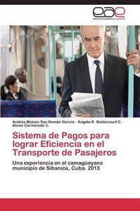 Sistema de Pagos Para Lograr Eficiencia En El Transporte de Pasajeros