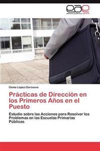 Prácticas de Dirección en los Primeros Años en el Puesto