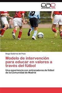 Modelo de intervención para educar en valores a través del fútbol