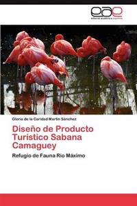 Diseño de Producto Turístico Sabana Camaguey