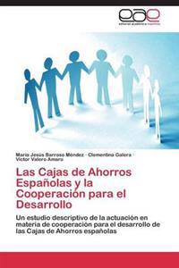 Las Cajas de Ahorros Espanolas y La Cooperacion Para El Desarrollo