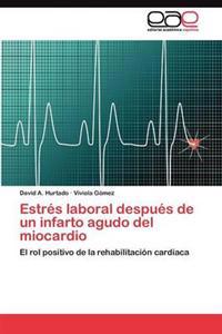 Estrés laboral después de un infarto agudo del miocardio