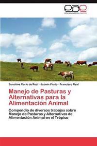 Manejo de Pasturas y Alternativas para la Alimentación Animal