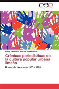 Crónicas periodísticas de la cultura popular urbana limeña