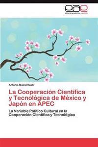 La Cooperación Científica y Tecnológica de México y Japón en APEC