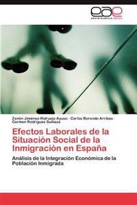 Efectos Laborales de la Situación Social de la Inmigración en España