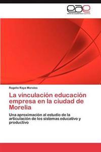 La vinculación educación empresa en la ciudad de Morelia