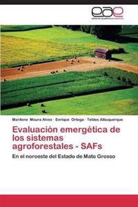 Evaluacion Emergetica de Los Sistemas Agroforestales - Safs