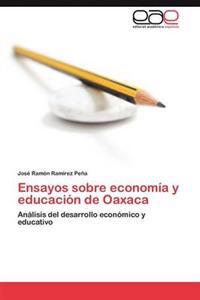 Ensayos Sobre Economia y Educacion de Oaxaca