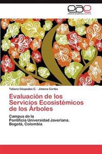 Evaluación de los Servicios Ecosistémicos de los Árboles