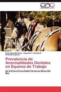 Prevalencia de Anormalidades Dentales En Equinos de Trabajo