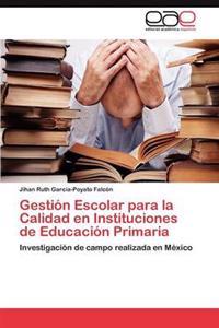 Gestión Escolar para la Calidad en Instituciones de Educación Primaria