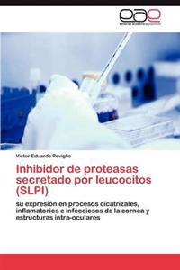 Inhibidor de proteasas secretado por leucocitos (SLPI)