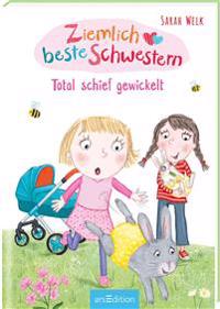 Ziemlich beste Schwestern - Total schief gewickelt (Ziemlich beste Schwestern 5)