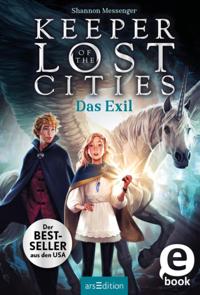 Keeper of the Lost Cities – Das Exil (Keeper of the Lost Cities 2)
