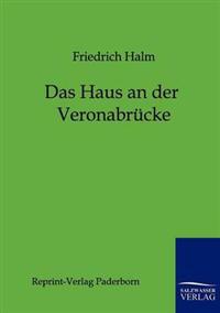 Das Haus an der Veronabrücke