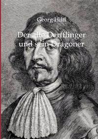 Der alte Derfflinger und sein Dragoner