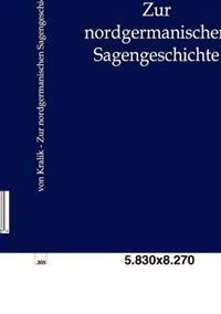 Zur nordgermanischen Sagengeschichte