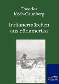 Indianermärchen aus Südamerika