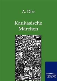 Kaukasische Märchen