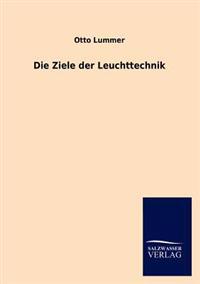 Die Ziele der Leuchttechnik